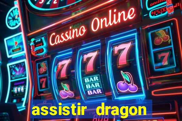 assistir dragon ball z kai